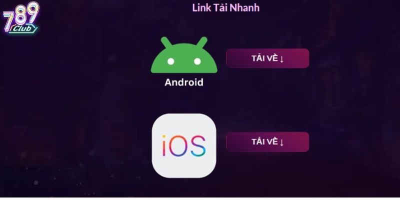 Tải app 789club vô cùng dễ cho cả Android lẫn IOS