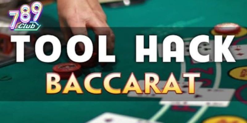 Tool hack Baccarat nhận được sự quan tâm của đông đảo người dùng